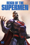 Reign of the Supermen (UHD/4K)